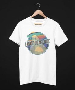 I Want To Believe T Shirt NF