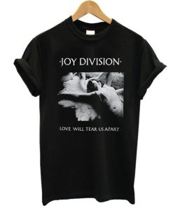 Joy Division Love Will Tear Us Apart t shirt NF