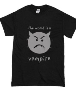 The World is a Vampire T-Shirt NF