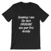 Assuming I Was Like Most Librarians Was Your First Mistake Short-Sleeve Unisex T Shirt NF