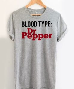 Blood Type Dr Pepper t shirt NF