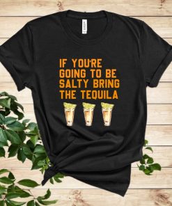 Bring the Tequila T Shirt NF