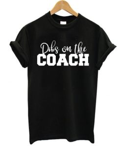 Dibs on the Coach Baseball t shirt NF