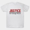 Justice for George Floyd T Shirt NF