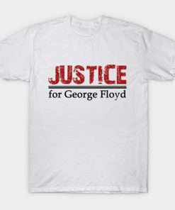 Justice for George Floyd T Shirt NF