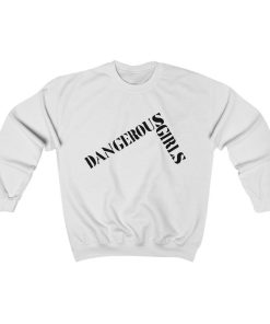 Dangerous Girls Unisex Crewneck Sweatshirt NF
