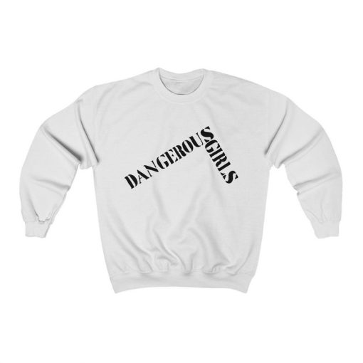 Dangerous Girls Unisex Crewneck Sweatshirt NF