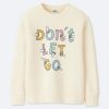 Don’t Let Go Sweatshirt NF