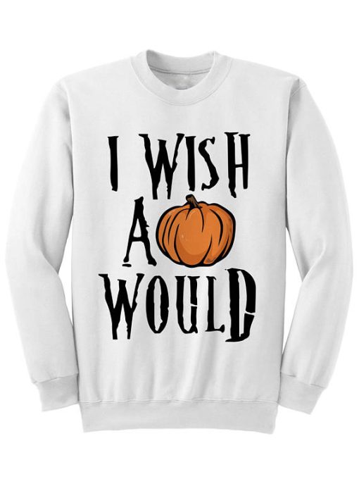 Halloween I Wish A Pumpkin Would Sweatshirt NF
