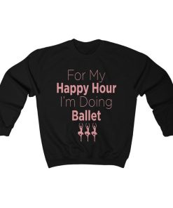 Happy Hour Ballet Sweatshirt NF