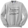 Thou shalt not cometh for me sweatshirt NF