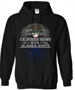 California grown with Alaska roots Hoodie NF