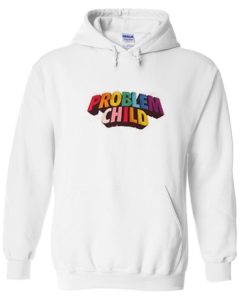 Problem Child Hoodie NF