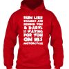 Run Like Zombies Are Behind You Hoodie NF