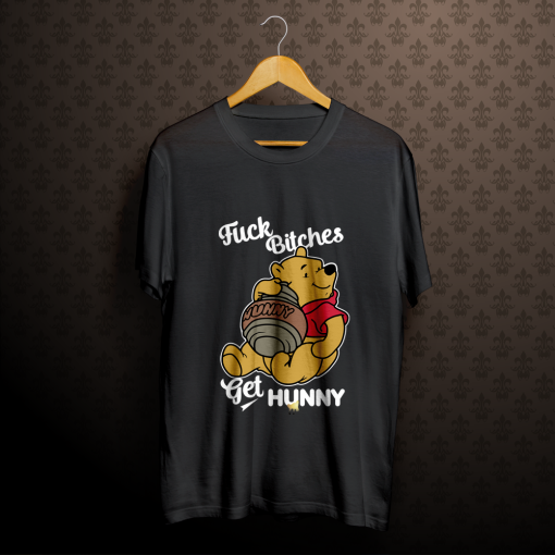 Fuck Bitches Get Honey Winnie The Pooh T-Shirt Black TPKJ1