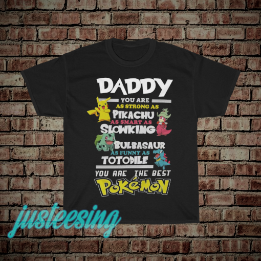 Fathers Day T-Shirt Daddy Favourite POKEMON T-Shirt