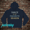 Dance is my favorite person hoodie