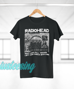 Radiohead Right Hand Pull Trigger Left Hand Shrug Shoulder t shirt