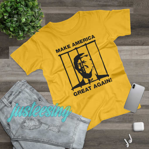 Send Trump To Prison Make America Great Again T-Shirt