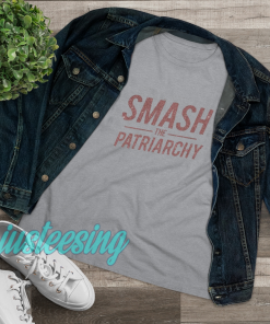 Smash The Patriarchy T Shirt