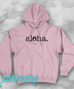 Aloha hoodie