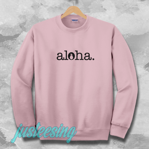 Aloha sweatshirt