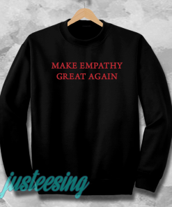 make empaty great again sweatshirt