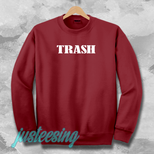 trash sweatshirt