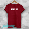 trash t shirt