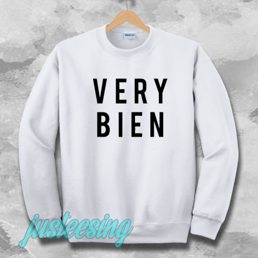 very bien sweatshirt