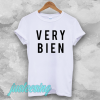 very bien t-shirt