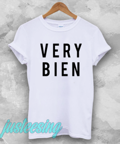 very bien t-shirt