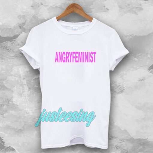 Angry Feminist T-shirt