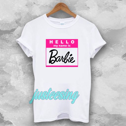 Hello My Name is Barbie T-shirt