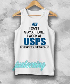 I Can'T Stay At Home I Work At USPS Tanktop