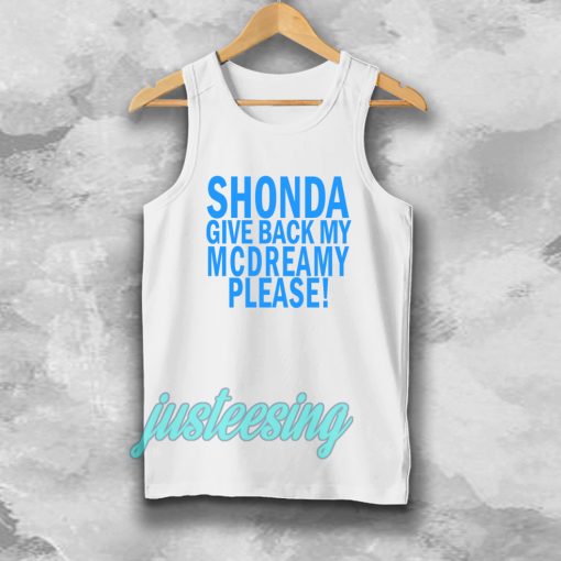 Shonda Give back my mcdreamy Tanktop