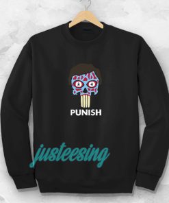 They Punish - They Live Sweatshirt