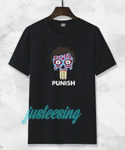 They Punish - They Live T-Shirt