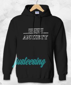 High Anxiety Font Hoodie