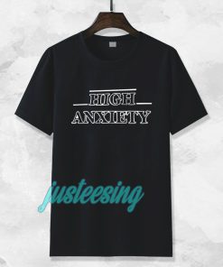 High Anxiety Font T-shirt
