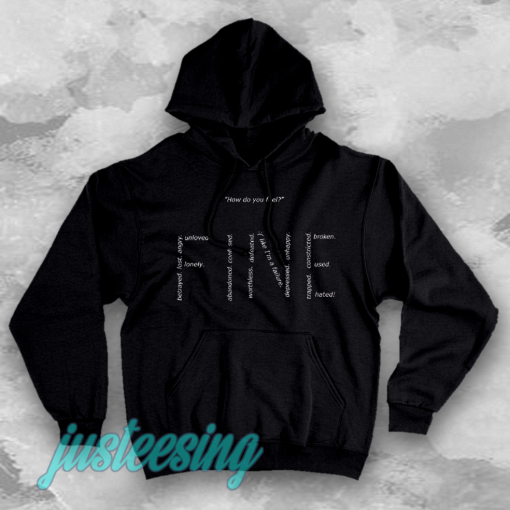 how do you feel fine hoodie