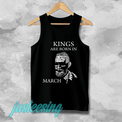 kings are born in march tanktop