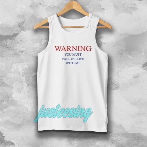 Warning Love Quotes For Tanktop