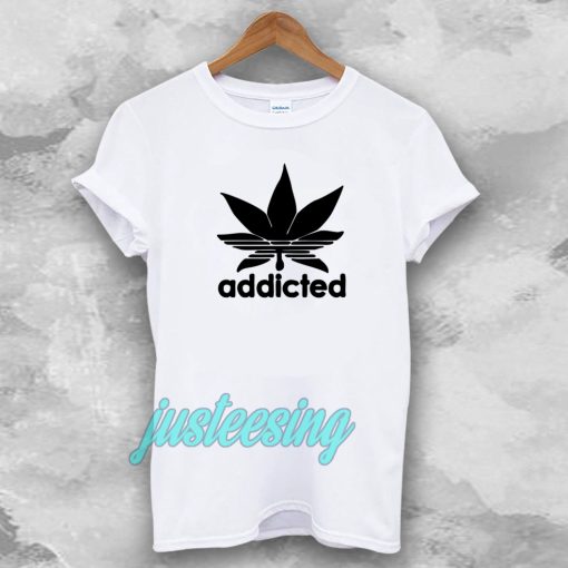 Addicted T-shirt