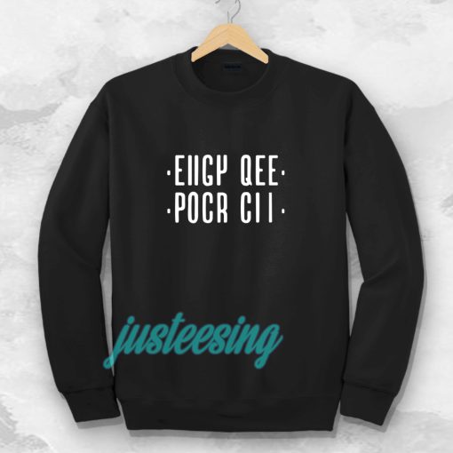 Eiigy qee pocr cii Sweatshirt