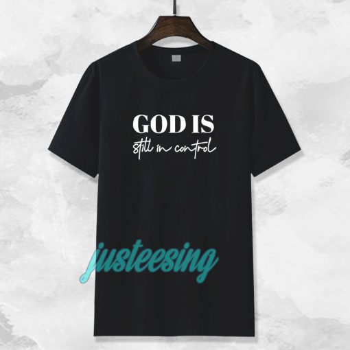 God is Control T-Shirt