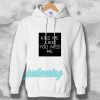 Kiss Me Like You Miss Me Hoodie