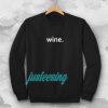 WINE Sweatshirt