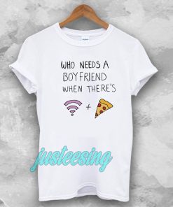 Who Needs A Boyfriend T-shirt White