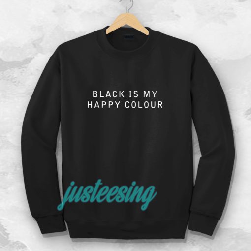 black is my happy colour sweatshirt